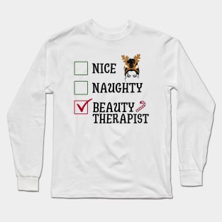 Nice Naughty Beauty Therapist Long Sleeve T-Shirt